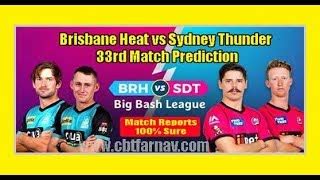 Sydney Thunder Vs Brisbane Heat Bbl Th Match Prediction Syt Vs Brh