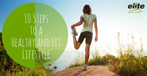 10 Steps To A Healthy And Fit Lifestyle Fitness Lifestyle Fitness