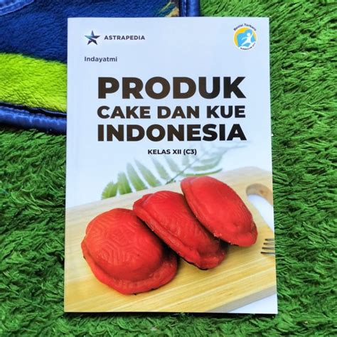 Jual Original Buku Produk Cake Dan Kue Indonesia Kelas C Smk