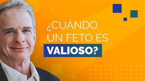 Cu Ndo Un Feto Es Valioso Dr William Lane Craig Youtube