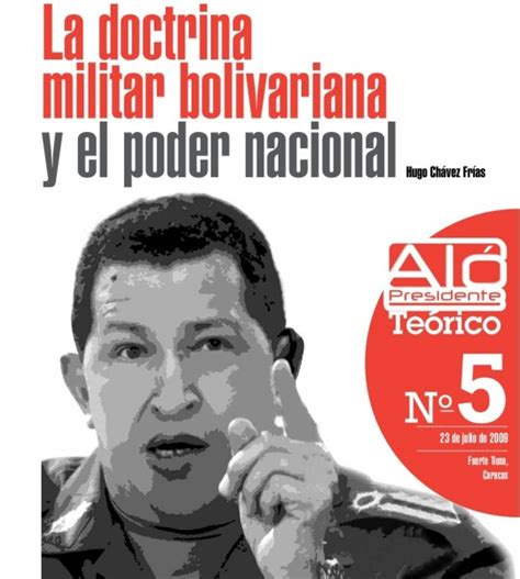 La doctrina militar bolivariana y el poder nacional Hugo Chávez PSUV