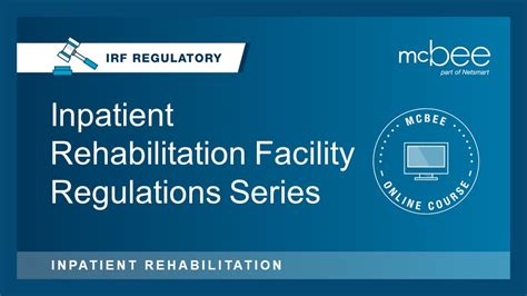 Irf Inpatient Rehabilitation Facility Regulations Series Mcbee