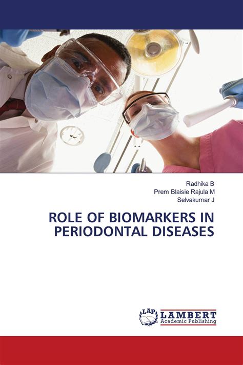 Role Of Biomarkers In Periodontal Diseases 978 620 6 76792 3 9786206767923 6206767922