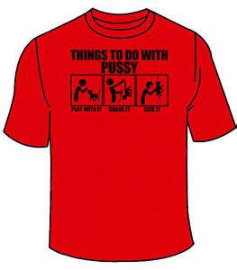 Things To Do With Pussy T Shirt Funny Sex Tees TShirt Offensive