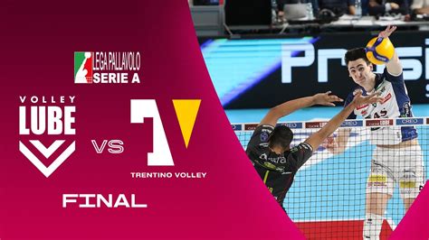 Lube Vs Trentino Highlights Superlega Final Youtube