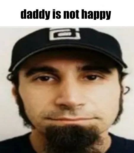 Serj Tankian Is Not Happy System Of A Down Music Memes Funny