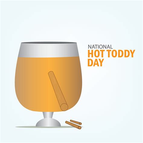 Vector Illustration Of National Hot Toddy Day Glass Image Sweet Skin Good For Happy Hot Toddy