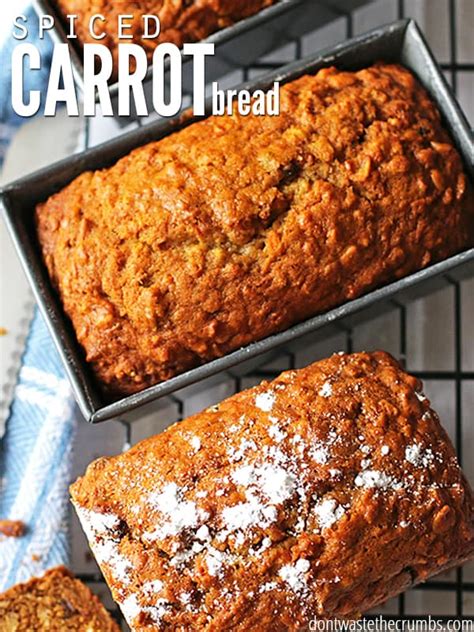 Spiced Carrot Bread Breakfast And Dessert Recipe