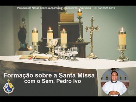 Forma O Gestos E Posturas Na Santa Missa Youtube