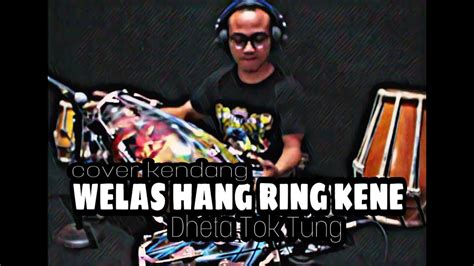 Cover Kendang Jaipong WELAS HANG RING KENE YouTube