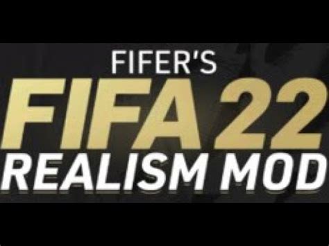 Fifer S Fifa Realism Mod Youtube