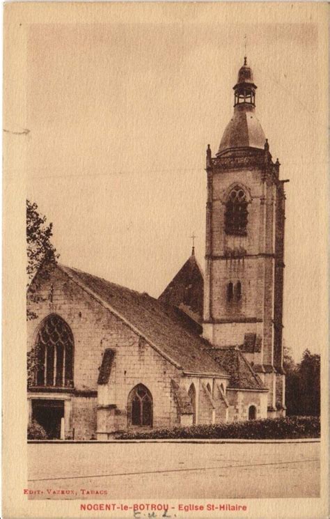 Nogent Le Rotrou Eglise Saint Hilaire Nogent Le Rotrou Cartorum