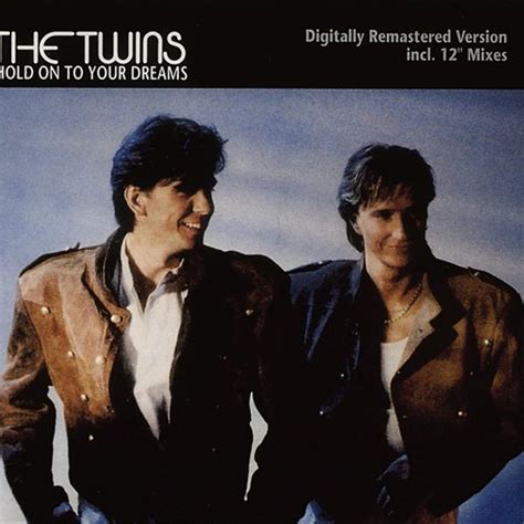 The Twins Hold Onto Your Dreams Internet Archive
