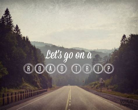 Road Trip Quotes. QuotesGram