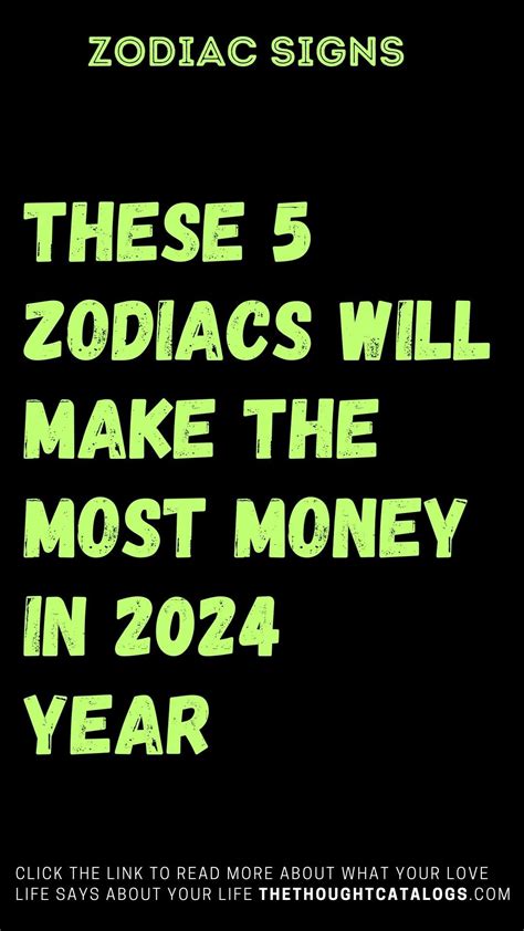 These 5 Zodiacs Will Make The Most Money In 2024 Year Zodiac Signs Months Scorpio Horoscope