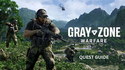 Gray Zone Warfare Quest Task Guide Power Up Gaming