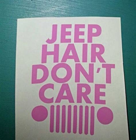 Jeep Hair Don T Care Decal By Sassnglittercustom On Etsy