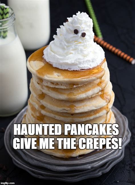 Pancakes Memes And S Imgflip