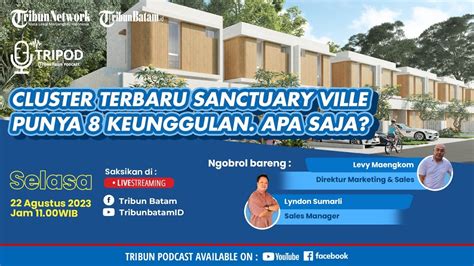 Cluster Terbaru Sanctuary Ville Punya 8 Keunggulan Apa Aja Tribun