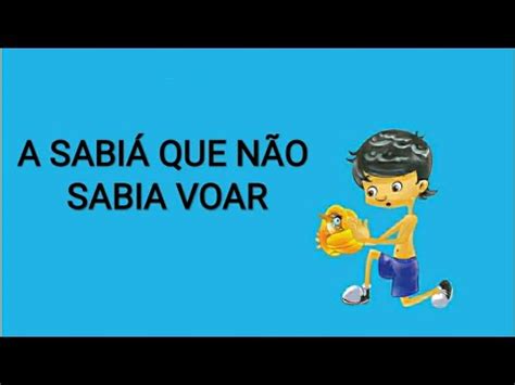 História Infantil A Sabiá Que Não Sabia Voar Amizade Afetividade