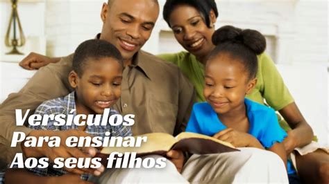 4 VERSÍCULOS PARA ENSINAR AOS SEUS FILHOS YouTube