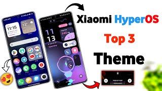 Top 3 Cool Hyperos Themes For Any Redmi Xiaomi Poco Device S Miui 14