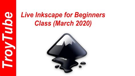 Live Inkscape For Beginners Class March Youtube