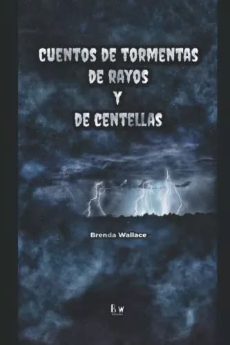 Cuentos De Tormentas De Rayos Y De Centellas Meses Sin Interés