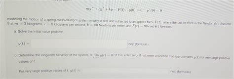 Solved My′′ Cy′ Ky F T Y 0 0 Y′ 0 0 Modeling The Motion