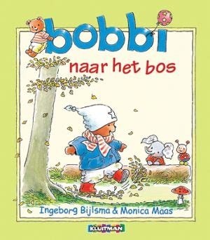 Bobbi Naar Het Bos Bobbi Kinderboeken Vrolijke Boeken Voor Peuters