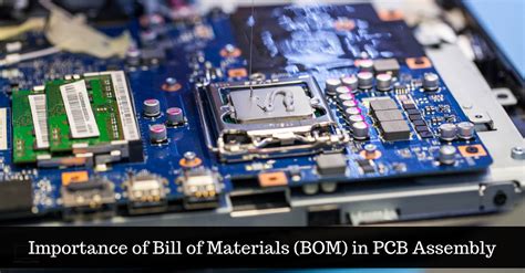 Importance Of Bill Of Materials In Pcb Assembly Aes