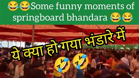 Some Funny Moments Of Springboard Bhandara 😂😂 Springboard Bhandara