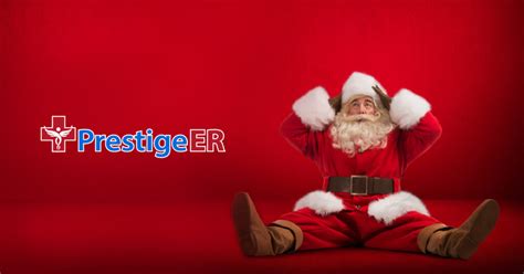 Top 5 Reasons For Holiday Emergency Room Visits Prestige Er Fast 24 7