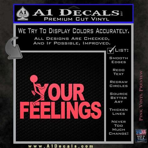 Fuck Your Feelings Decal Sticker A Decals