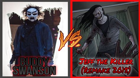 Buddy Swanson vs Jeff The Killer Remake 2015 Quién Gana YouTube