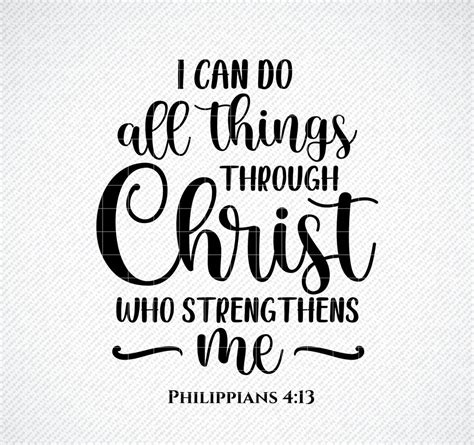 I Can Do All Things Through Christ Who Strengthens Me SVG Etsy