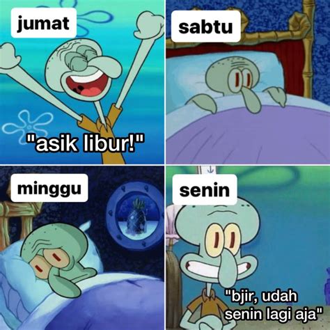 meme lucu menghadapi weekdays  weekend