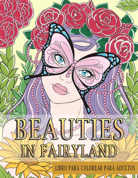 Buy Beauties In Fairyland Libro De Colorear Para Adultos Un