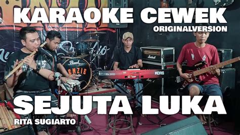 SEJUTA LUKA Rita Sugiarto COVER KARAOKE NADA CEWEK ORIGINAL VERSION