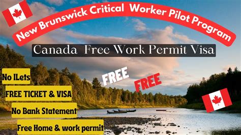 Canada Work Permit Visa 2023 New Brunswick Canada Critical Worker