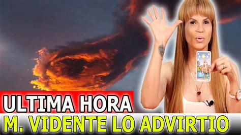 Hace Unas Horas Mhoni Vidente Advirtio Fuerte Prediccion Para Sus