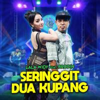 Seringgit Dua Kupang Feat Brodin Lala Widy Mora