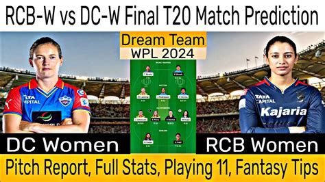 DCW Vs RCBW Dream11 Prediction WPL Final Match DCW Vs RCBW Dream11