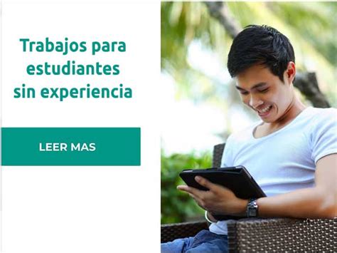 Trabajos Para Estudiantes Sin Experiencia