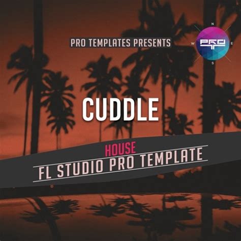 Stream Cuddle FL Studio Pro Template By Logic Pro X Templates Listen