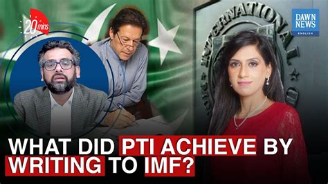 What Did Pti Achieve By Writing To Imf Nadia Naqi Muzzammil Aslam