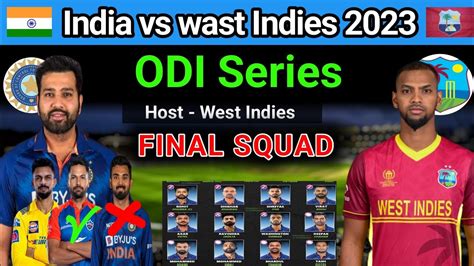 India Vs West Indies 2023 Odi Series Team Details And Squad India Vs West Indies 2023 Squad