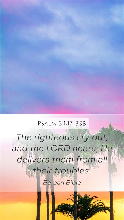 Psalm 34 17 BSB Mobile Phone Wallpaper The Righteous Cry Out And The