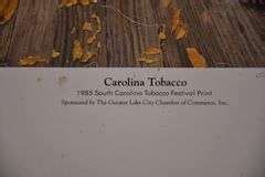 Two Signed Limited Edition Unframed Carolina Tobacco Prints By Donna