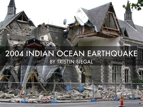 2004 Indian Ocean Earthquake by Tristin Siegal